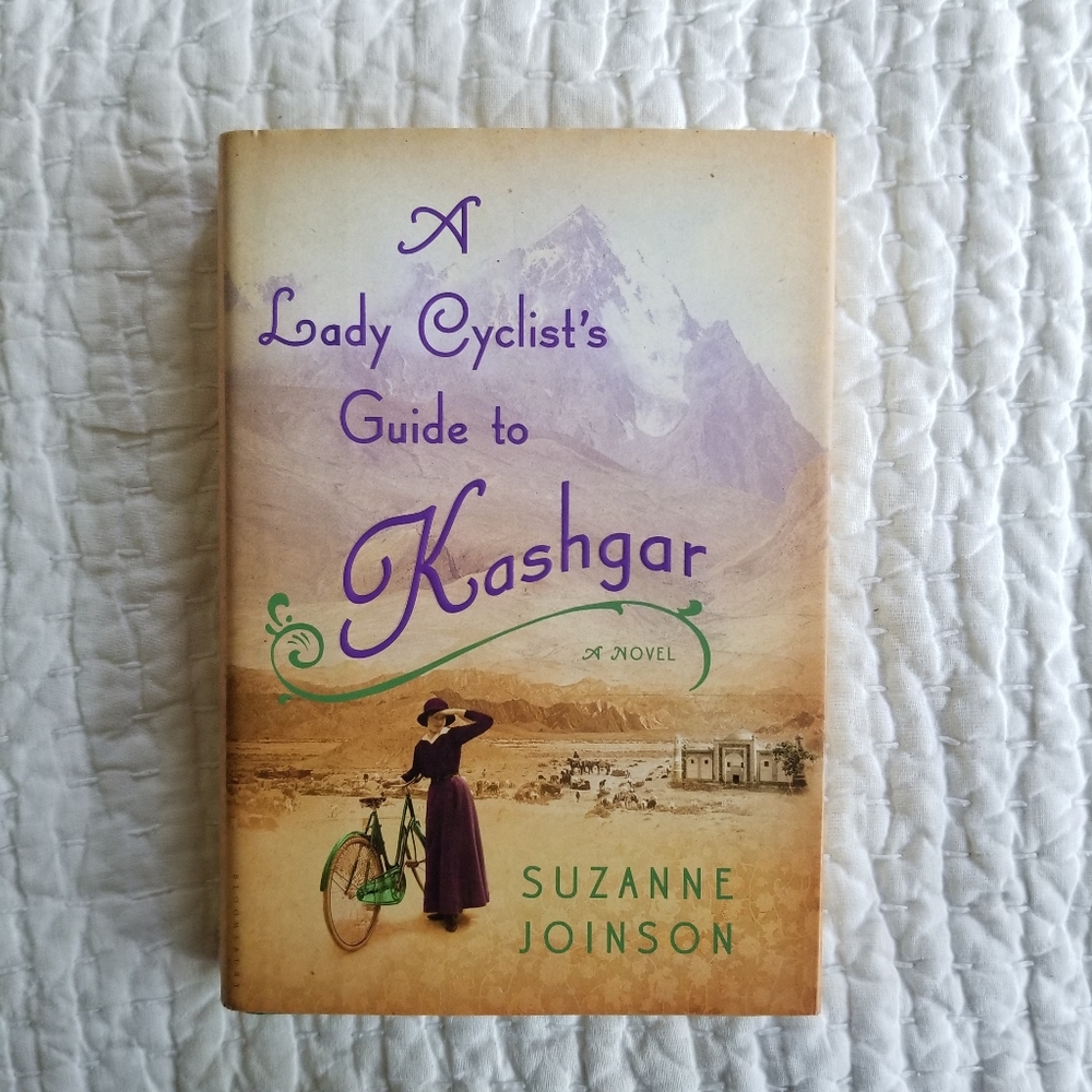 A Lady Cyclist's Guide to Kashgar by Suzanne Joinson Hardcover Book